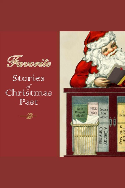 Favorite stories of Christmas past [electronic resource].