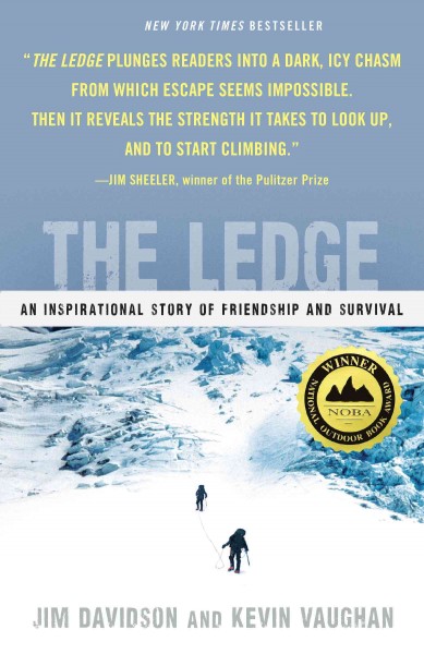 The ledge [electronic resource] : an adventure story of friendship and survival on Mount Rainier / Jim Davidson, Kevin Vaughan.