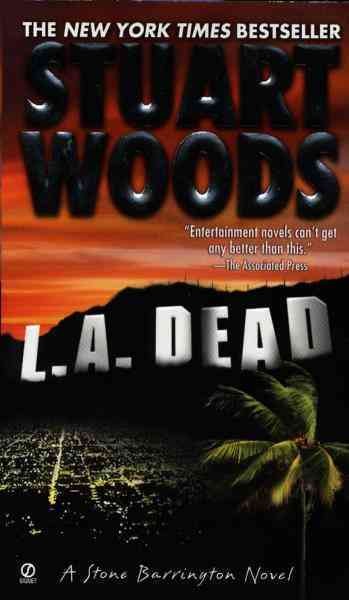 L.A. dead [electronic resource] : a Stone Barrington novel / Stuart Woods.
