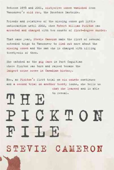 The Pickton file [electronic resource] / Stevie Cameron.