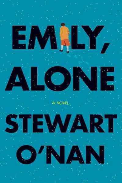 Emily, alone [electronic resource] / Stewart O'Nan.