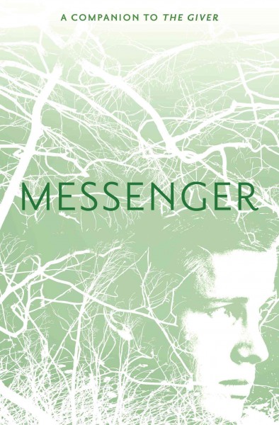 Messenger [electronic resource] / Lois Lowry.