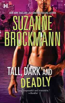 Tall, dark and deadly [electronic resource] / Suzanne Brockmann.