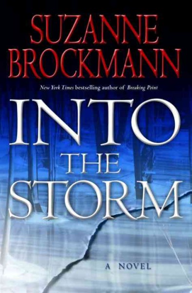 Into the storm [electronic resource] : a novel / Suzanne Brockmann.