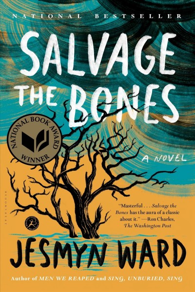 Salvage the bones [electronic resource] : a novel / Jesmyn Ward.