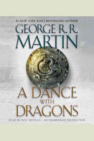 A dance with dragons [electronic resource] / George R.R. Martin.