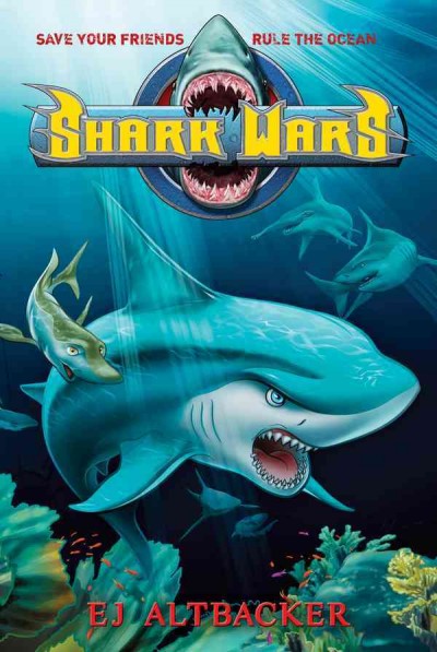 Shark wars [electronic resource] / E.J. Altbacker.