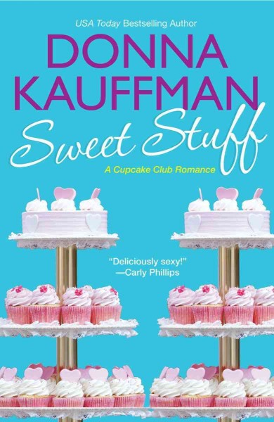 Sweet stuff [electronic resource] / Donna Kauffman.