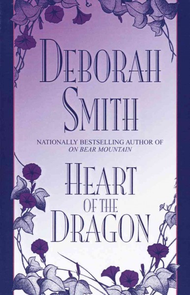 Heart of the dragon [electronic resource] / Deborah Smith.
