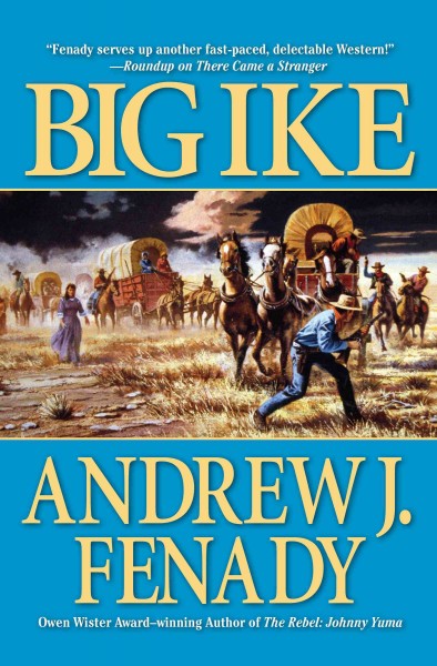 Big Ike [electronic resource] / Andrew J. Fenady.
