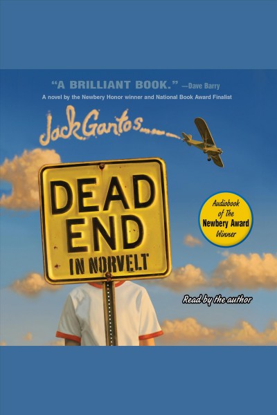 Dead end in Norvelt [electronic resource] / Jack Gantos.