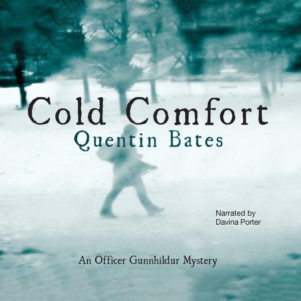 Cold comfort [electronic resource] / Quentin Bates.