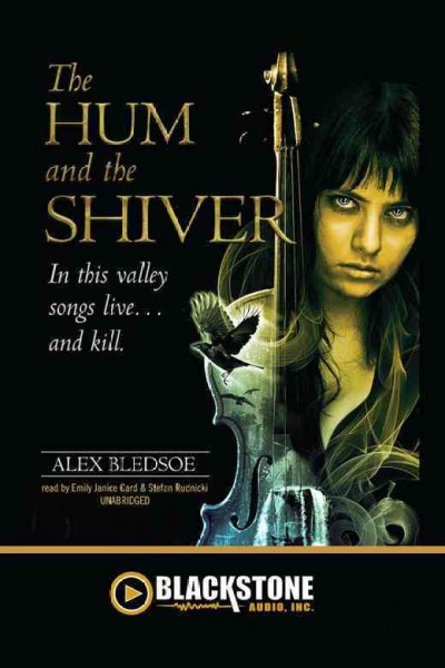 The hum and the shiver [electronic resource] / by Alex Bledsoe.