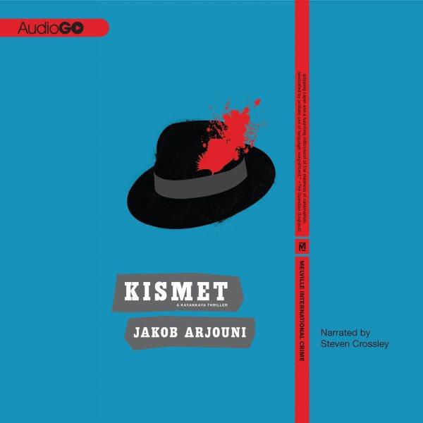 Kismet [electronic resource] : a Kayankaya thriller / Jakob Arjouni.