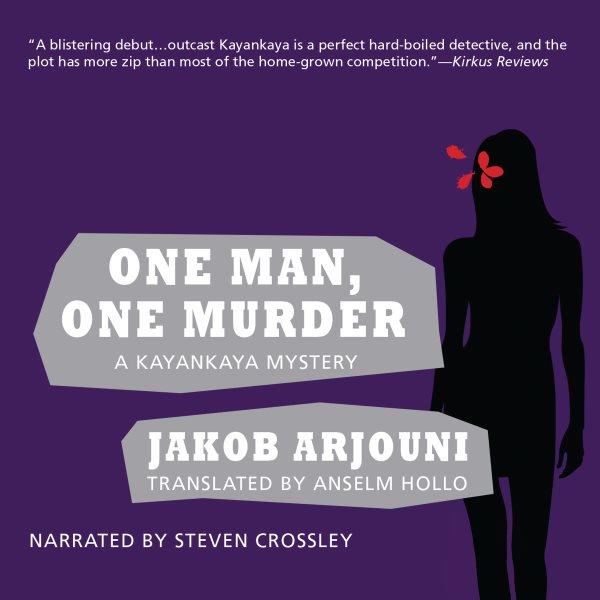 One man, one murder [electronic resource] / Jakob Arjouni ; translated by Anselm Hollo.