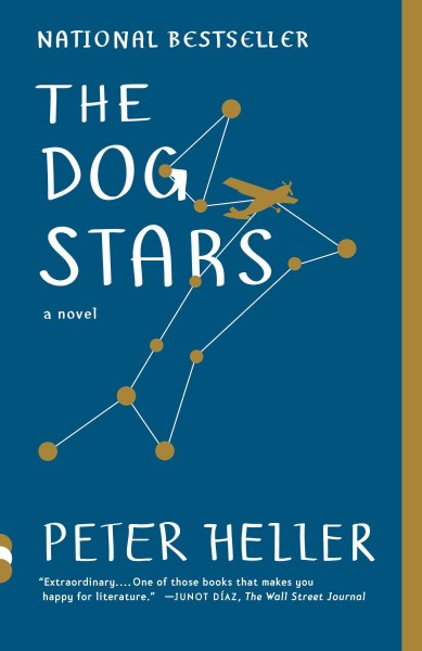 The dog stars [electronic resource] : a novel / Peter Heller.