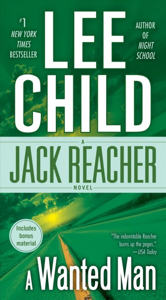 A wanted man [electronic resource] : a Jack Reacher novel / Lee Child.