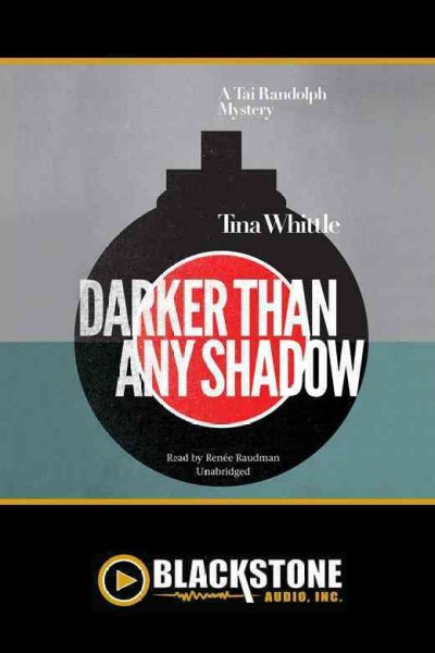 Darker than any shadow [electronic resource] / Tina Whittle.