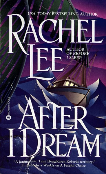After I dream [electronic resource] / Rachel Lee.