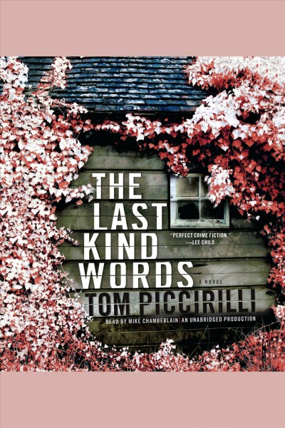 The last kind words [electronic resource] : a novel / Tom Piccirilli.