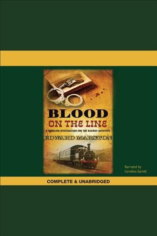Blood on the line [electronic resource] / Edward Marston.