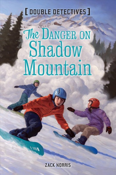 The danger on Shadow Mountain [electronic resource] / by Zack Norris.