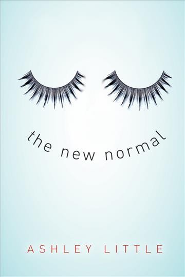 The new normal [electronic resource] / Ashley Little.
