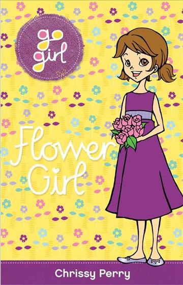 Flower girl [electronic resource] / by Chrissie Perry ; illustrations by Aki Fukuoka.
