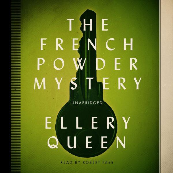 The French powder mystery / Ellery Queen.
