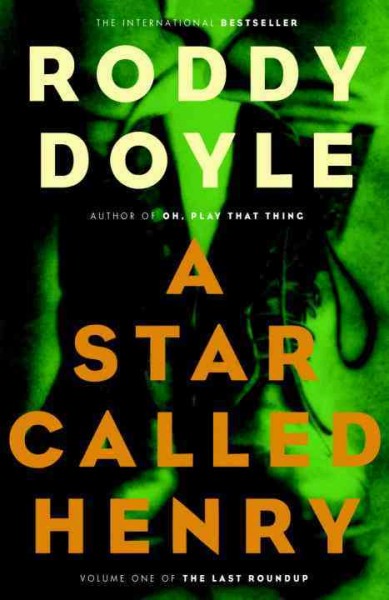A star called Henry / Roddy Doyle.