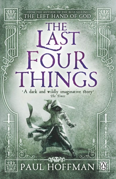 The last four things / Paul Hoffman.