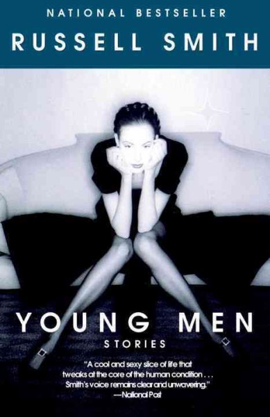 Young men : stories / Russell Smith.