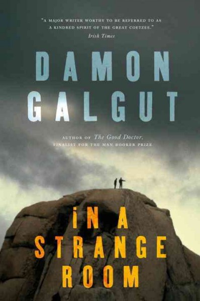 In a strange room three journeys / Damon Galgut.