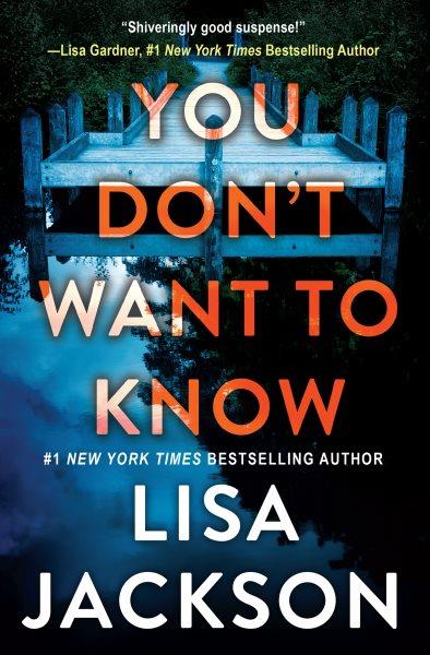 You don't want to know [electronic resource] / Lisa Jackson.