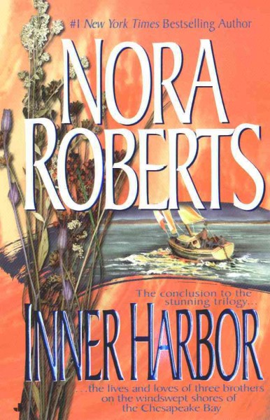 Inner harbor [electronic resource] / Nora Roberts.