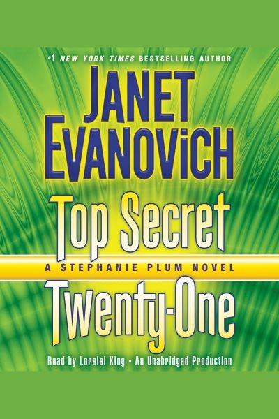 Top secret twenty-one [electronic resource] / Janet Evanovich.