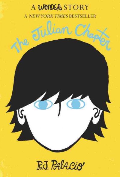 The Julian chapter : a wonder story / R.J. Palacio.