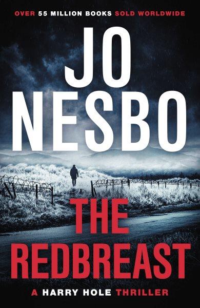The redbreast [electronic resource] / Jo Nesbø ; translated from the Norwegian by Don Bartlett.