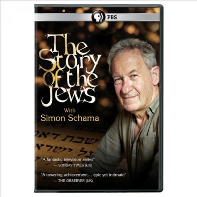 The story of the Jews / written & presented by Simon Schama ; series producer, Tim Kirby ; an Oxford Film and Television production for BBC and Thirteen in association with WNET.