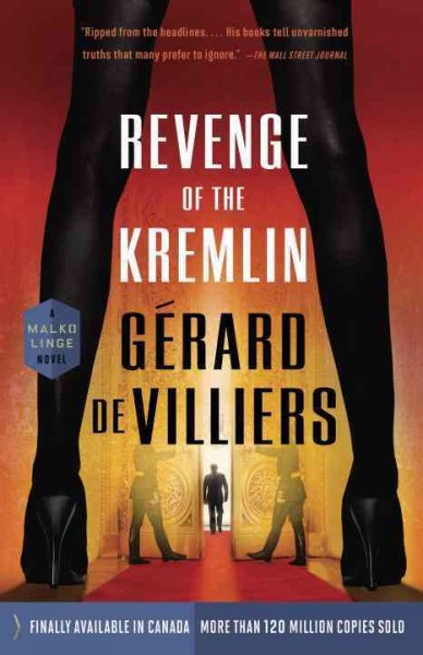 Revenge of the Kremlin / Gérard de Villiers ; William Rodarmor, translator.