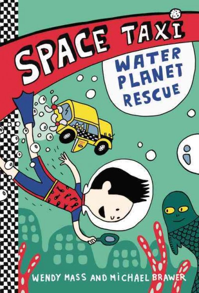 Water planet rescue / by Wendy Mass and Michael Brawer ; illustrations by Elise Gravel.