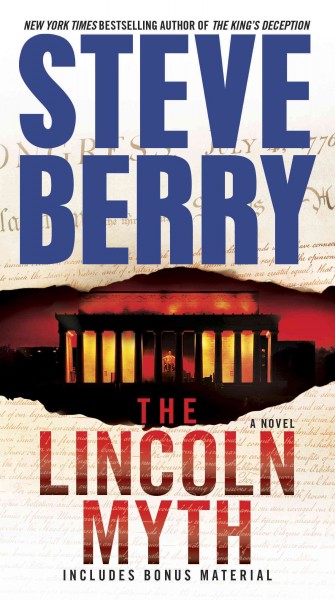The Lincoln myth [electronic resource] : a novel / Steve Berry.
