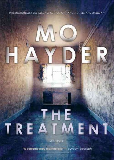 The treatment [electronic resource (eBook)] / Mo Hayder.