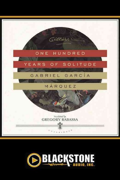 One hundred years of solitude / Gabriel García Márquez ; translated by Gregory Rabassa.