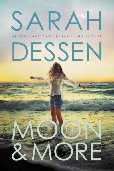 The moon and more [electronic resource] / Sarah Dessen.