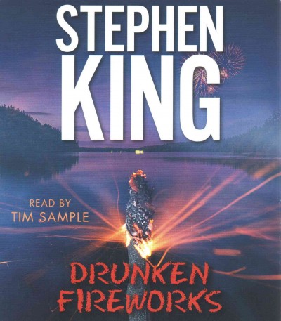 Drunken fireworks [sound recording] / Stephen King.