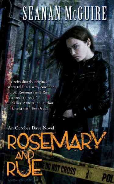 Rosemary and rue [electronic resource] / Seanan McGuire.