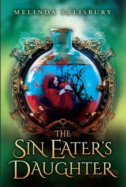 The Sin Eater's daughter / Melinda Salisbury.