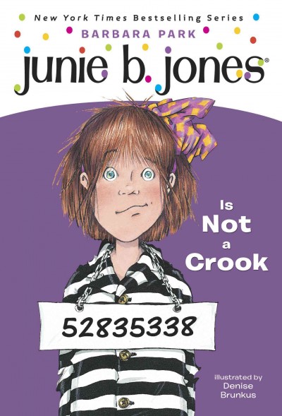 Junie B. Jones is not a crook [electronic resource] / by Barbara Park ; illustrated by Denise Brunkus.