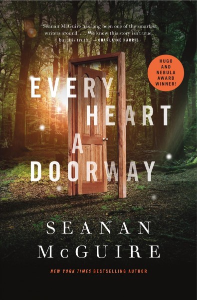 Every heart a doorway / Seanan McGuire.